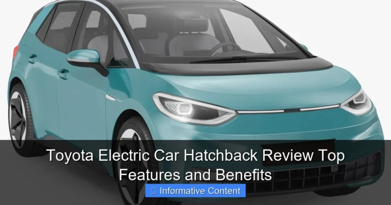 Toyota Electric Car Hatchback Review Top Features and Benefits