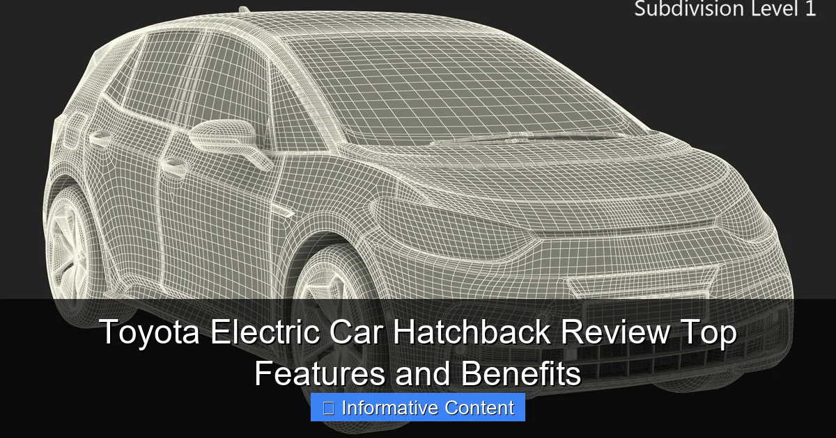 Toyota Electric Car Hatchback Review Top Features and Benefits