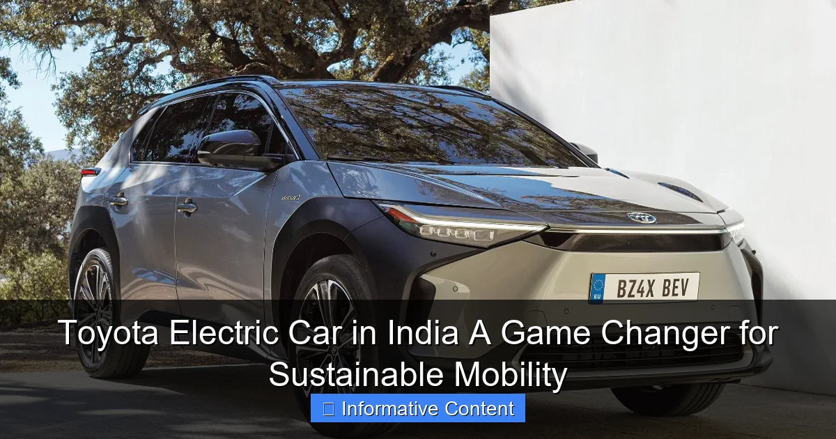 Toyota Electric Car in India A Game Changer for Sustainable Mobility