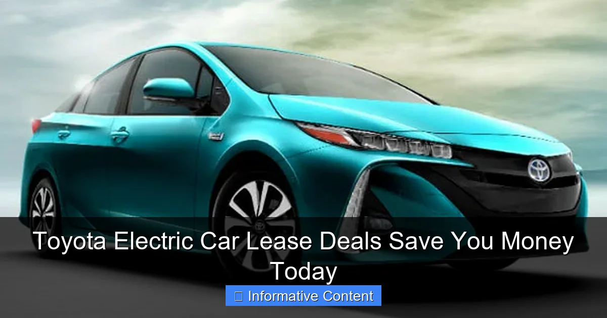 Toyota Electric Car Lease Deals Save You Money Today