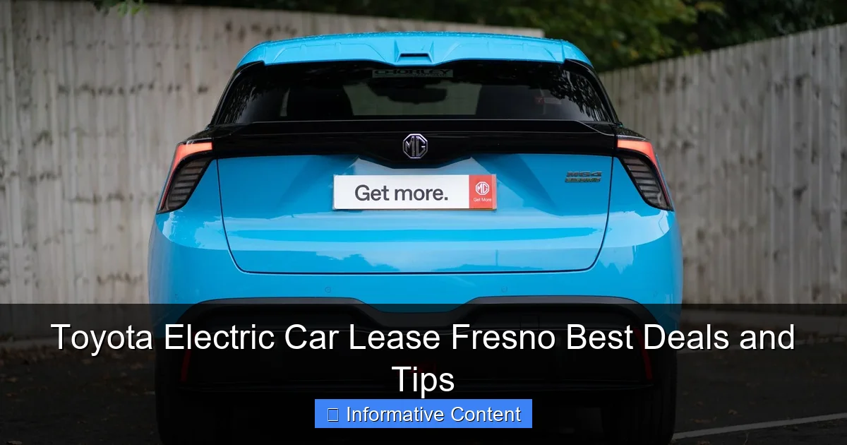 Toyota Electric Car Lease Fresno Best Deals and Tips