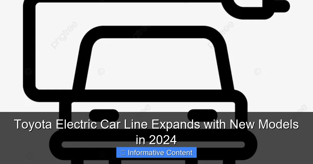 Toyota Electric Car Line Expands with New Models in 2024