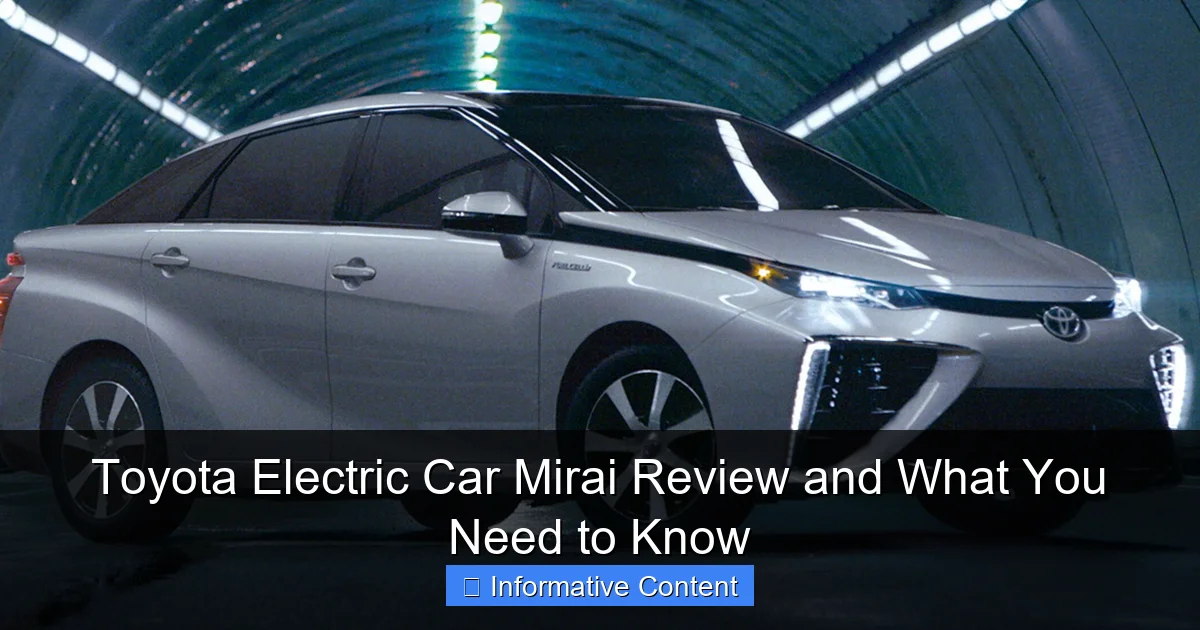 Toyota Electric Car Mirai Review and What You Need to Know