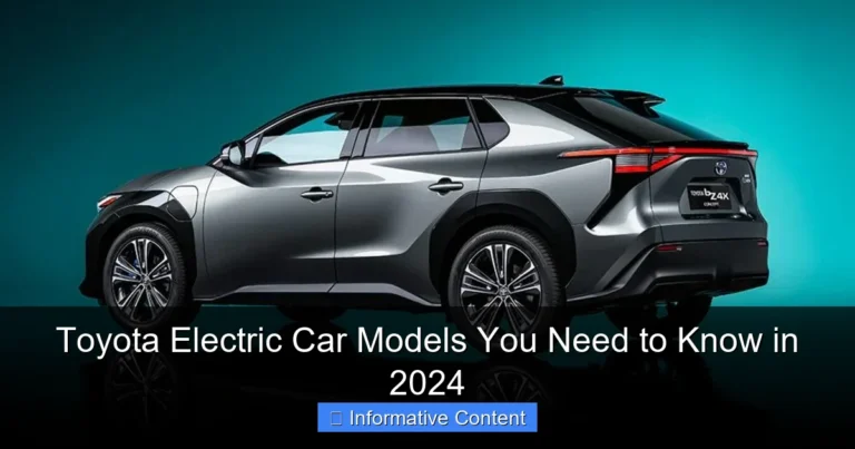 Toyota Electric Car Models You Need to Know in 2024
