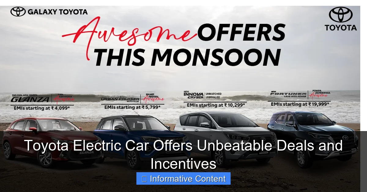 Toyota Electric Car Offers Unbeatable Deals and Incentives