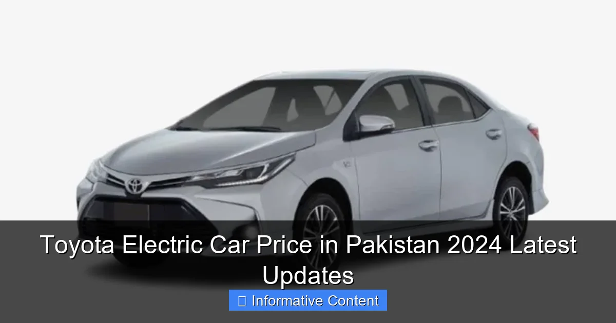 Toyota Electric Car Price in Pakistan 2024 Latest Updates