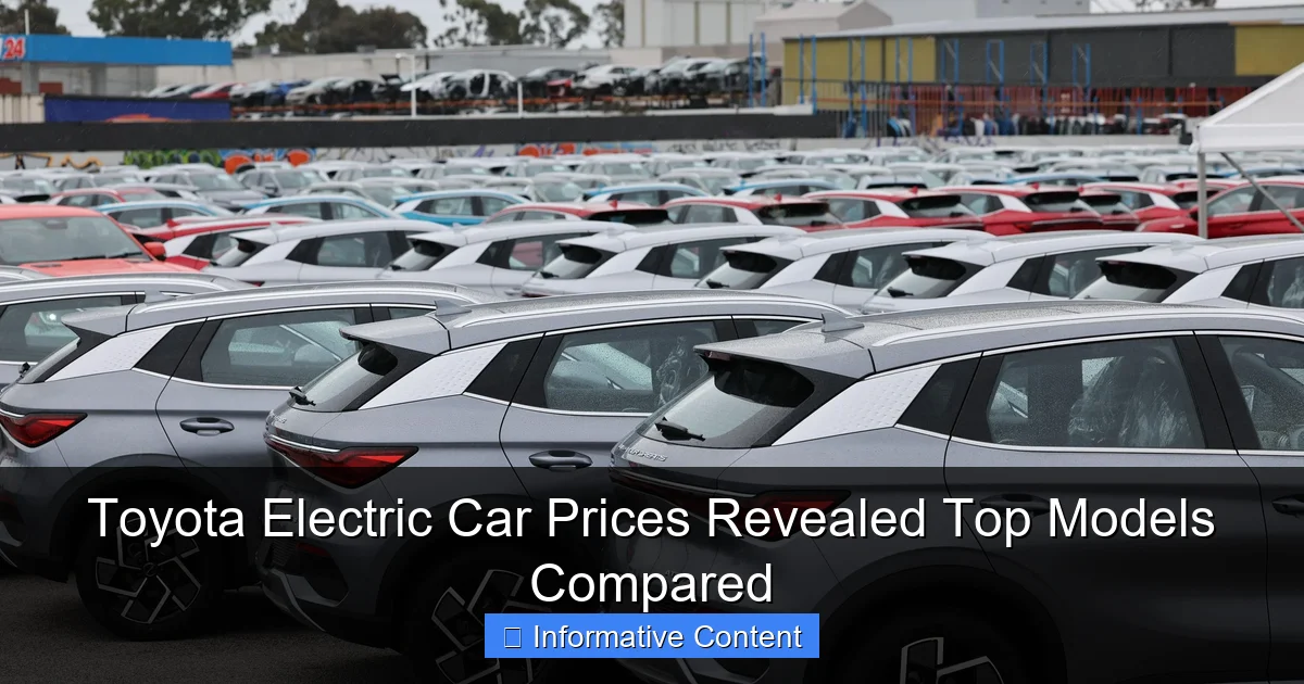 Toyota Electric Car Prices Revealed Top Models Compared