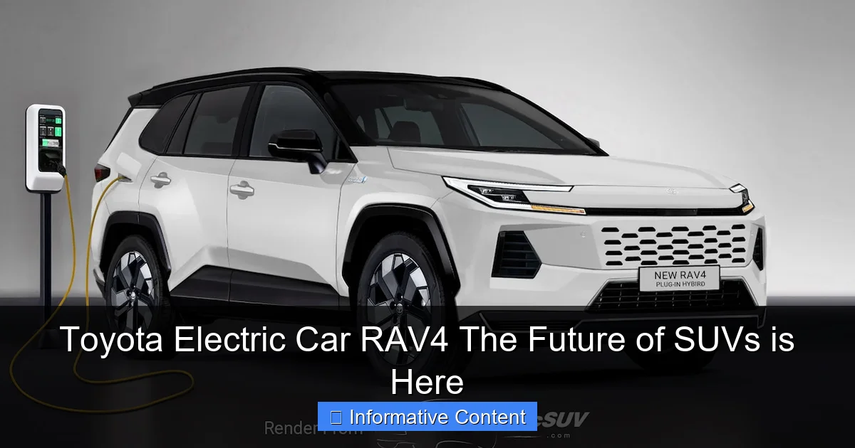 Toyota Electric Car RAV4 The Future of SUVs is Here