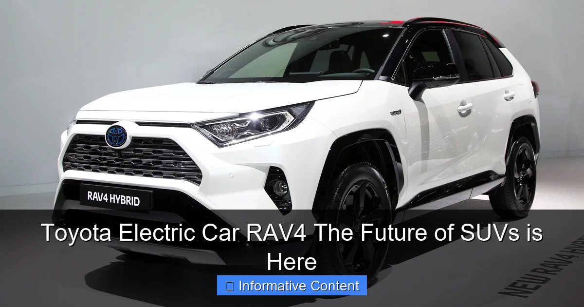 Toyota Electric Car RAV4 The Future of SUVs is Here