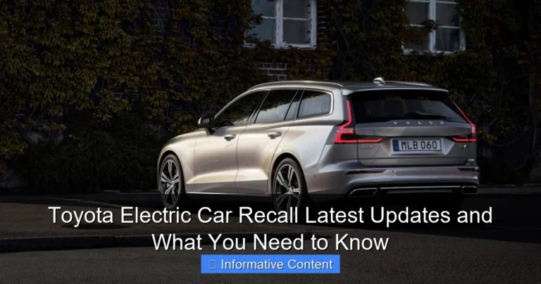 Toyota Electric Car Recall Latest Updates and What You Need to Know