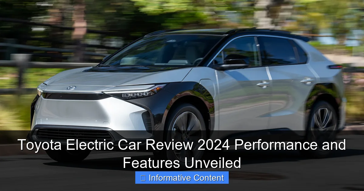 Toyota Electric Car Review 2024 Performance and Features Unveiled