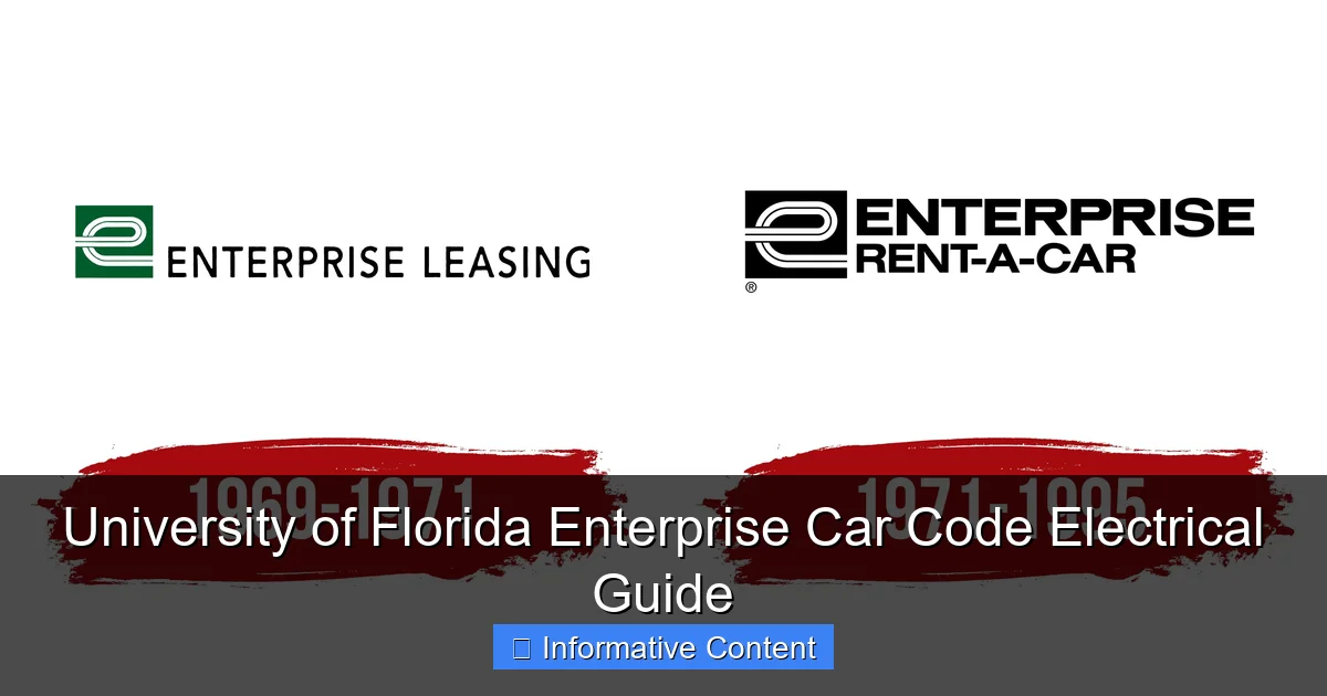 University of Florida Enterprise Car Code Electrical Guide