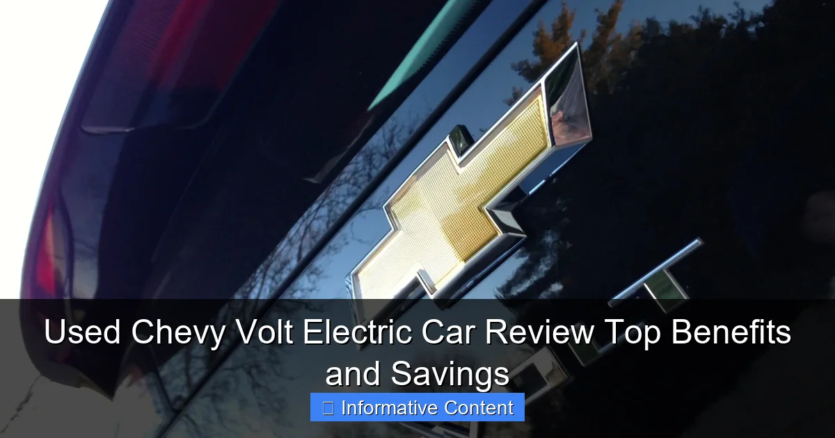 Used Chevy Volt Electric Car Review Top Benefits and Savings