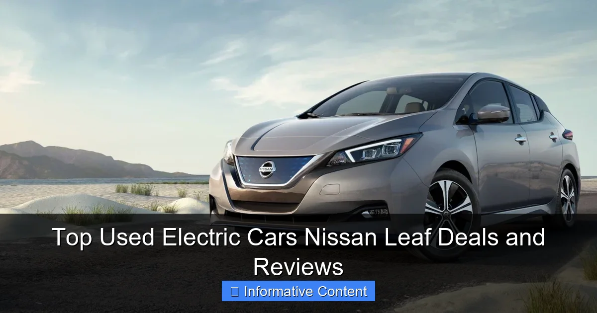 Top Used Electric Cars Nissan Leaf Deals and Reviews