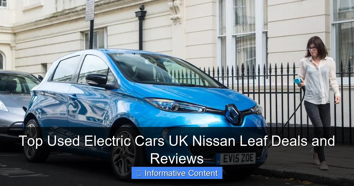 Top Used Electric Cars UK Nissan Leaf Deals and Reviews