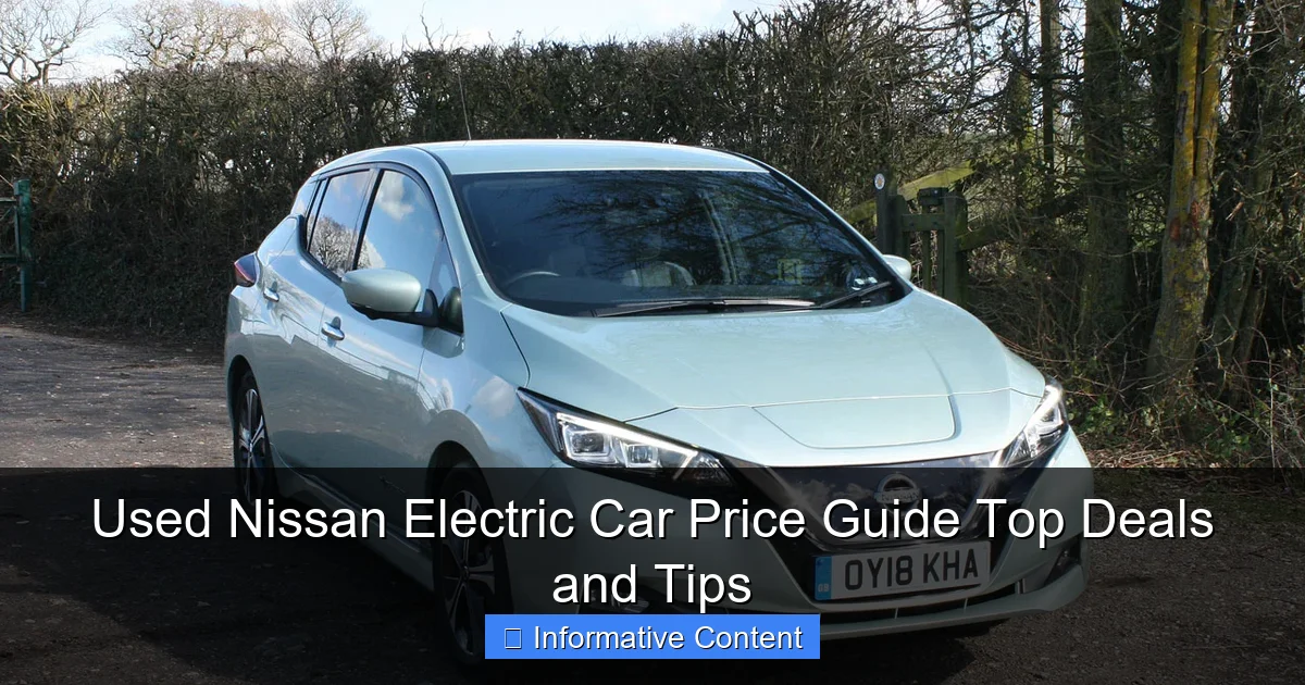 Used Nissan Electric Car Price Guide Top Deals and Tips