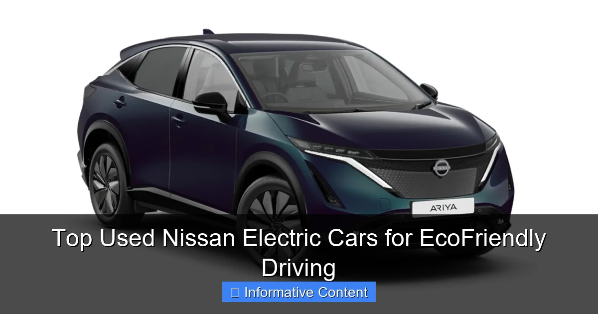 Top Used Nissan Electric Cars for EcoFriendly Driving
