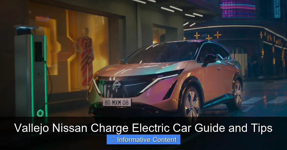 Vallejo Nissan Charge Electric Car Guide and Tips