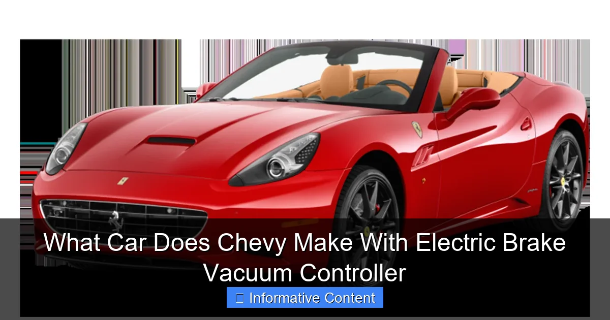 What Car Does Chevy Make With Electric Brake Vacuum Controller