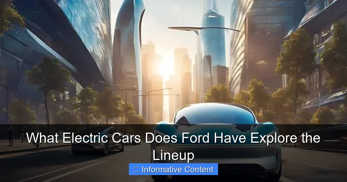 What Electric Cars Does Ford Have Explore the Lineup