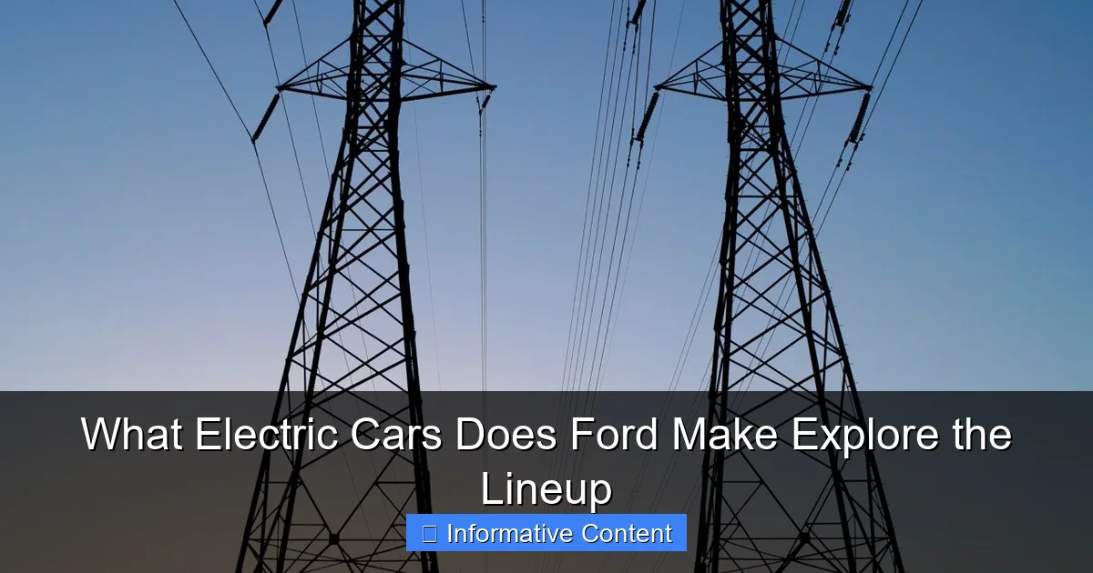 What Electric Cars Does Ford Make Explore the Lineup