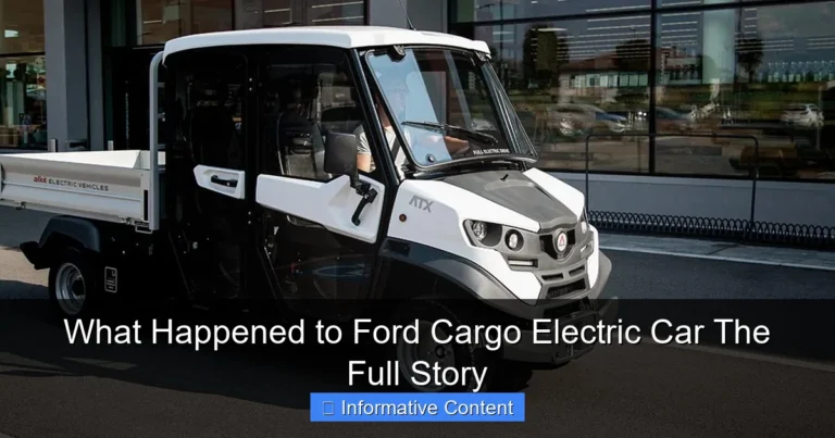 What Happened to Ford Cargo Electric Car The Full Story