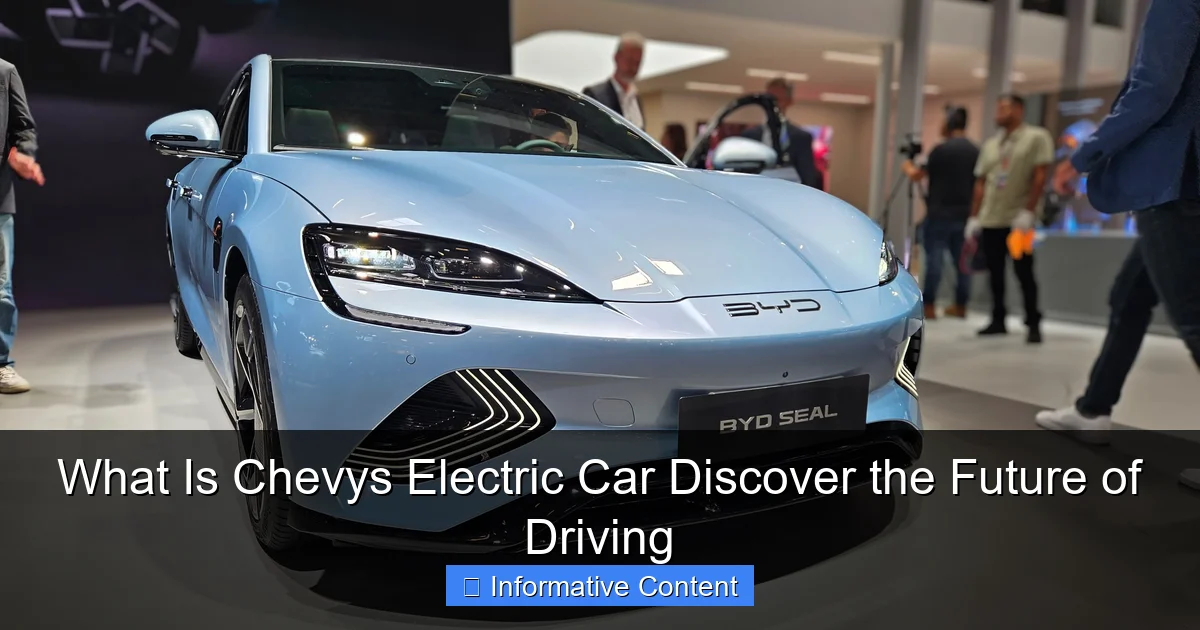 What Is Chevys Electric Car Discover the Future of Driving