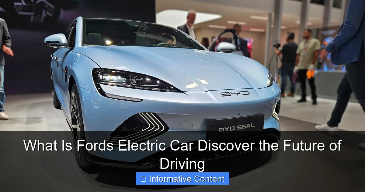 What Is Fords Electric Car Discover the Future of Driving