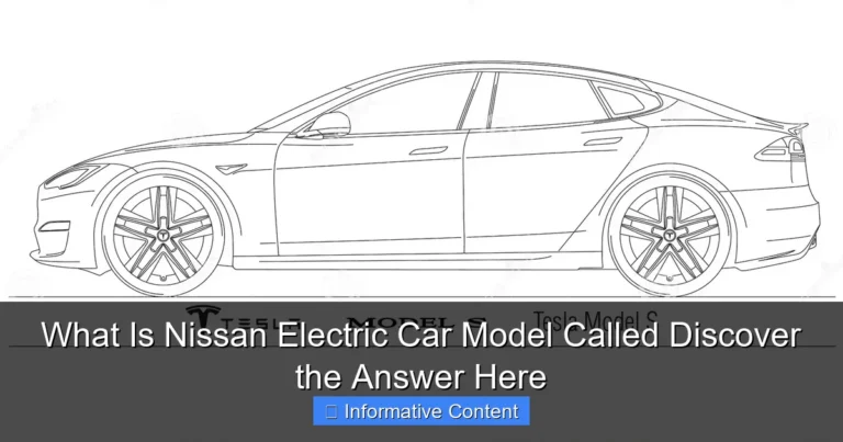 What Is Nissan Electric Car Model Called Discover the Answer Here