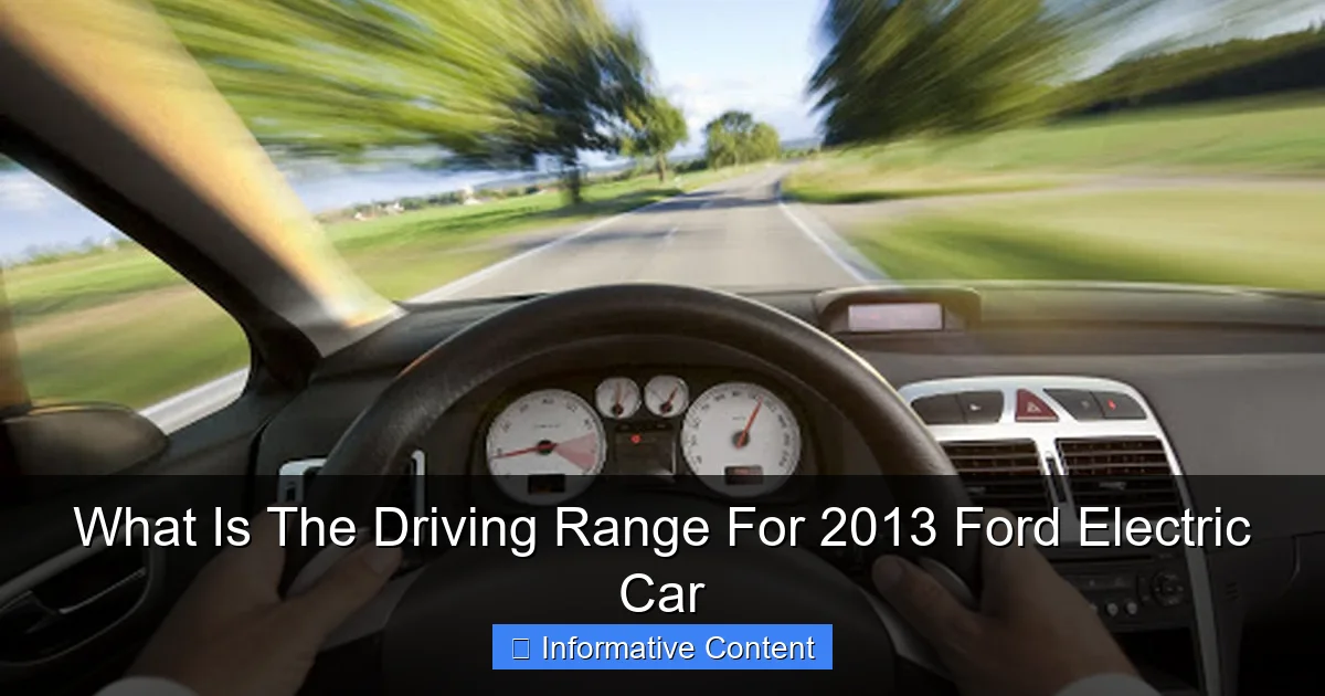 What Is The Driving Range For 2013 Ford Electric Car