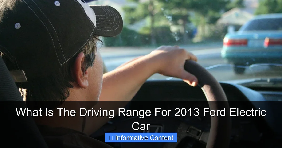 What Is The Driving Range For 2013 Ford Electric Car