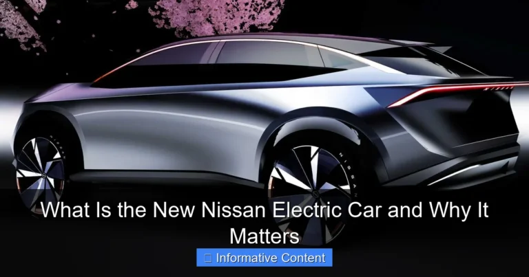 What Is the New Nissan Electric Car and Why It Matters