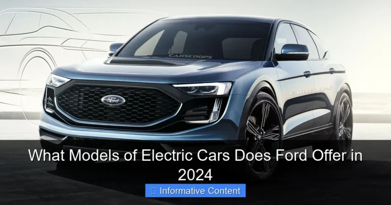 What Models of Electric Cars Does Ford Offer in 2024