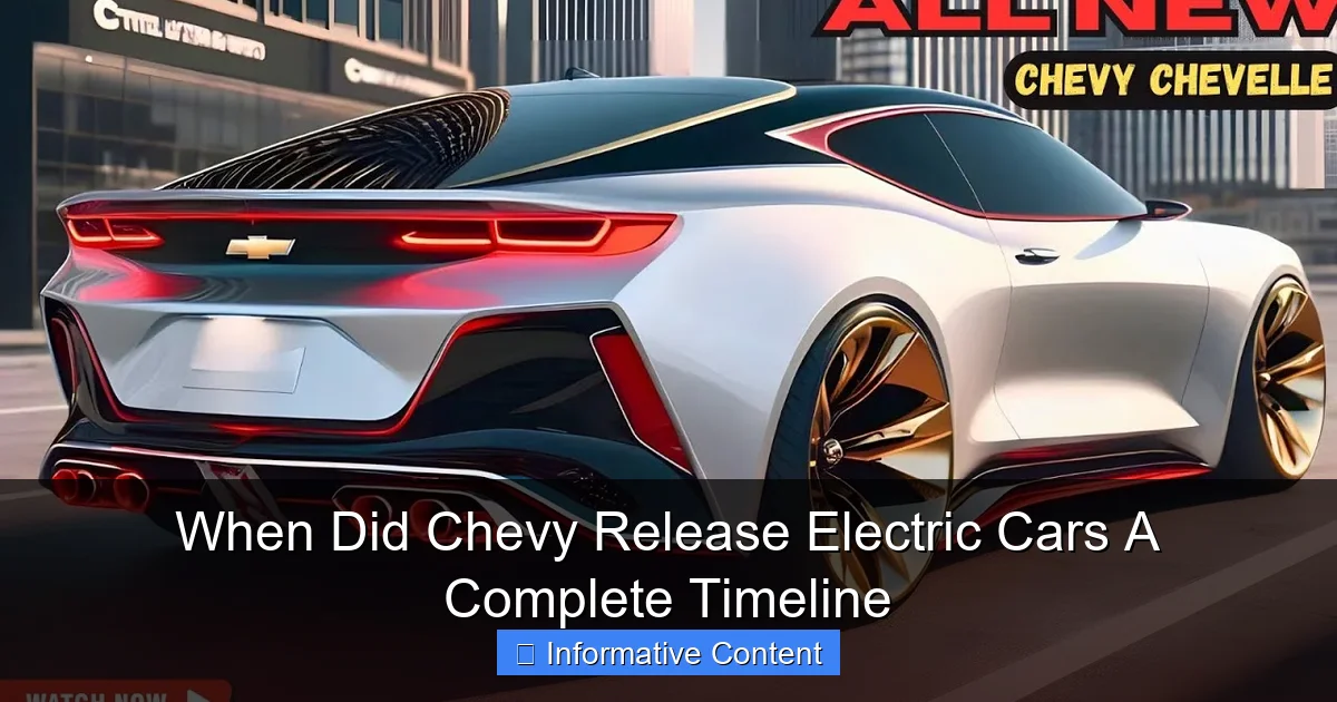 When Did Chevy Release Electric Cars A Complete Timeline