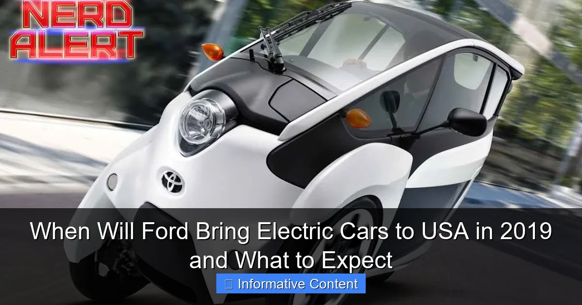 When Will Ford Bring Electric Cars to USA in 2019 and What to Expect