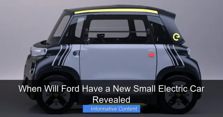 When Will Ford Have a New Small Electric Car Revealed