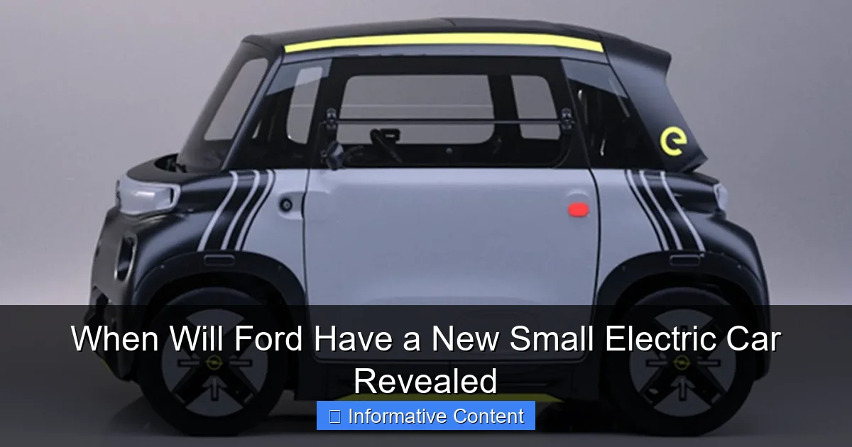 When Will Ford Have a New Small Electric Car Revealed