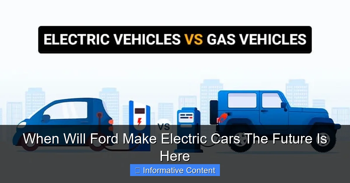 When Will Ford Make Electric Cars The Future Is Here