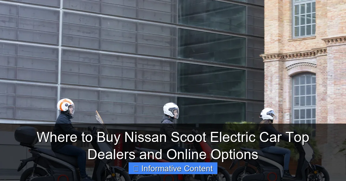 Where to Buy Nissan Scoot Electric Car Top Dealers and Online Options