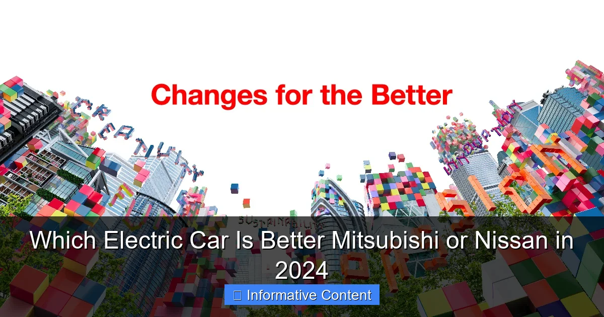 Which Electric Car Is Better Mitsubishi or Nissan in 2024