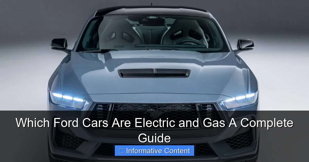 Which Ford Cars Are Electric and Gas A Complete Guide