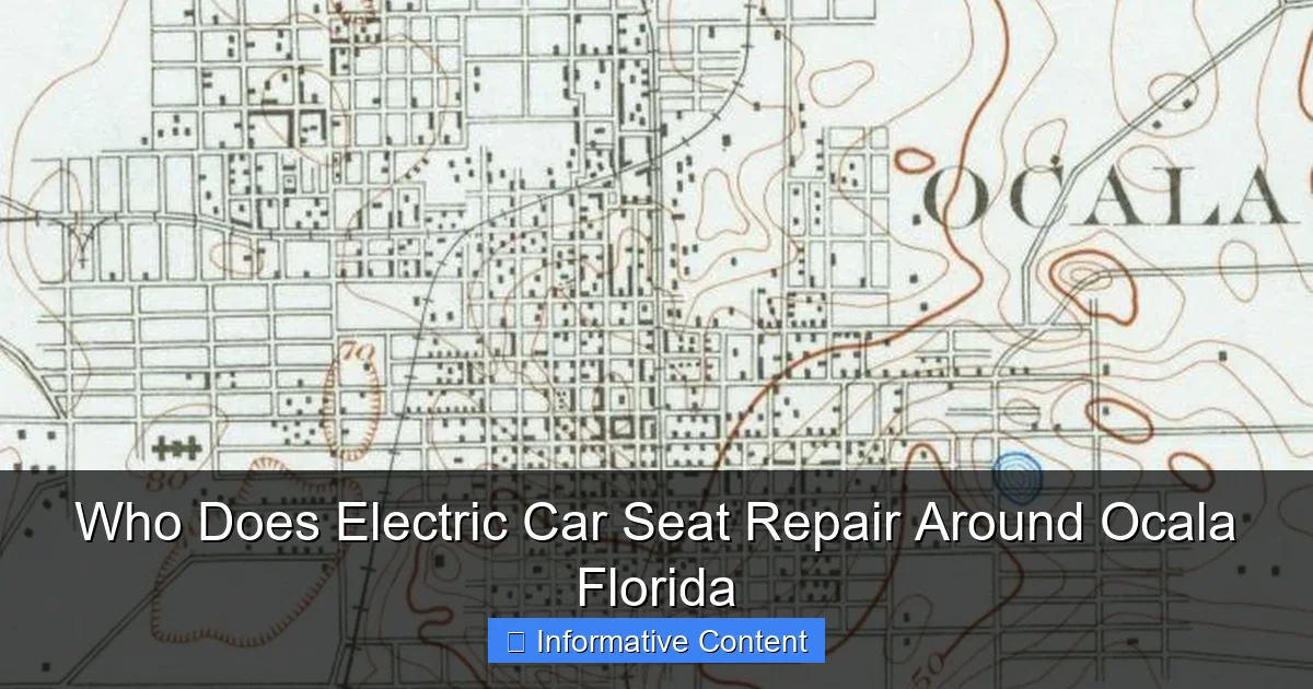 Who Does Electric Car Seat Repair Around Ocala Florida
