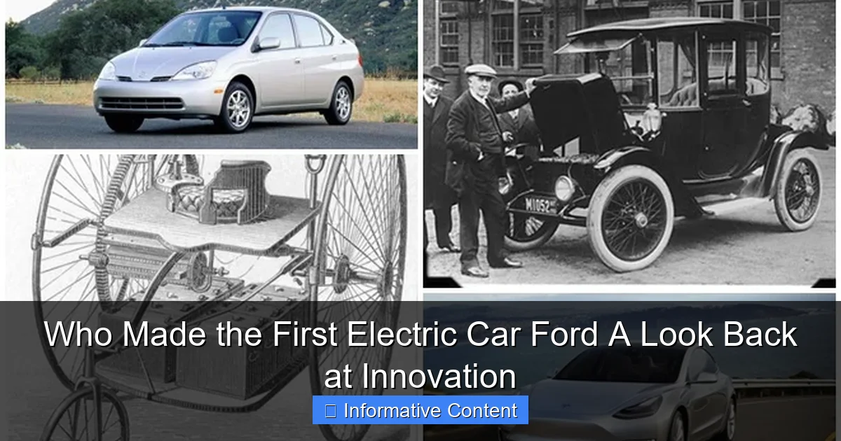 Who Made the First Electric Car Ford A Look Back at Innovation