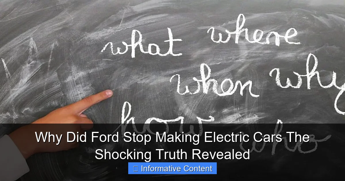 Why Did Ford Stop Making Electric Cars The Shocking Truth Revealed