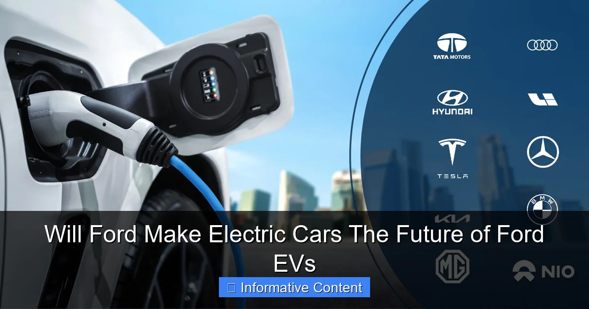 Will Ford Make Electric Cars The Future of Ford EVs