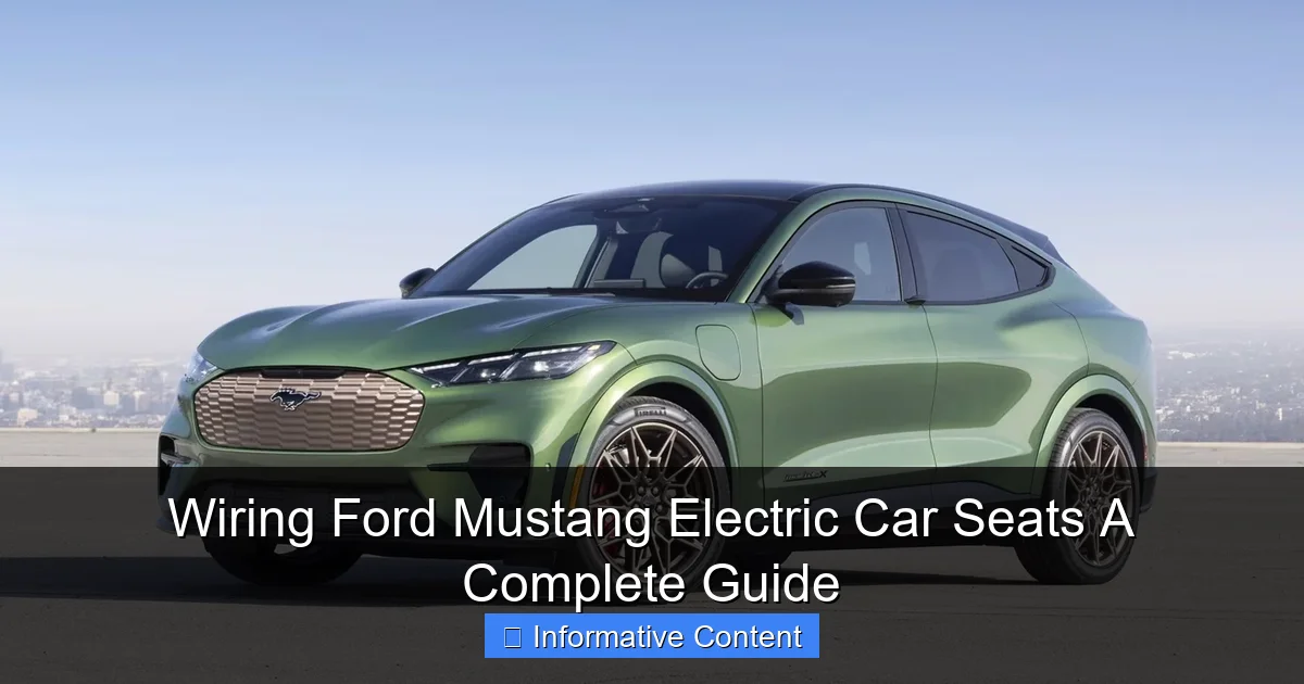 Wiring Ford Mustang Electric Car Seats A Complete Guide